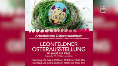 Leonfeldner Osterausstellung am 25. und 26. März im Haus am Ring