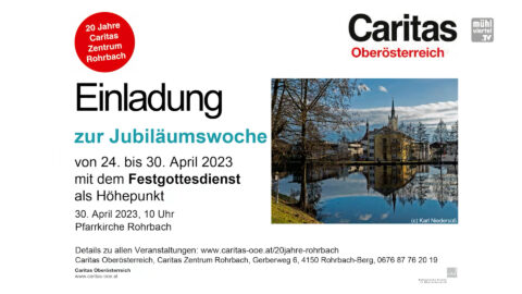 20 Jahre Caritas Zentrum Rohrbach – Veranstaltungswoche 24.-30.4.2023