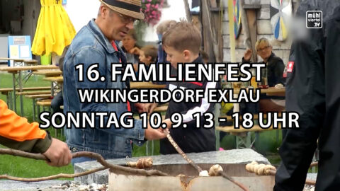16. Familienfest auf der Donauwies’n“ im Wikingerdorf Exlau am 10.9.2023