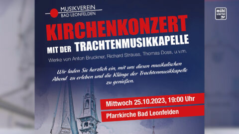 Kirchenkonzert Musikverein Bad Leonfelden am 25.10. um 19:00