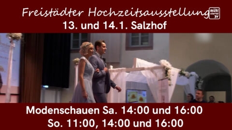 Freistädter Hochzeitsausstellung im Salzhof 13.+14.1.2024
