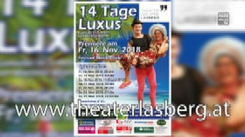 Ankündigung Theater Lasberg „14 Tage Luxus“