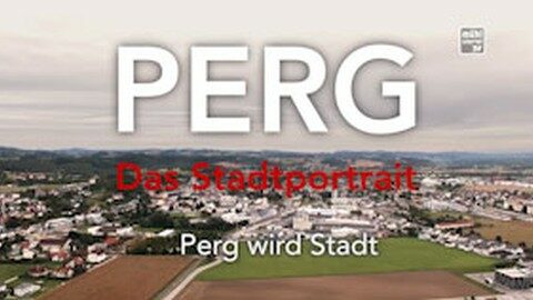 Entwicklung der Stadt Perg – Teil 1