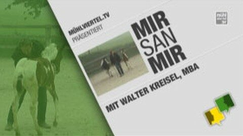 Mir san Mir – Walter Kreisel
