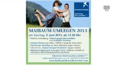 Ankündigung: Maibaum-Umlegen beim Falkensteiner Hotel Bad Leonfelden